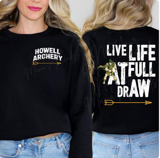 Live Life At Full Draw